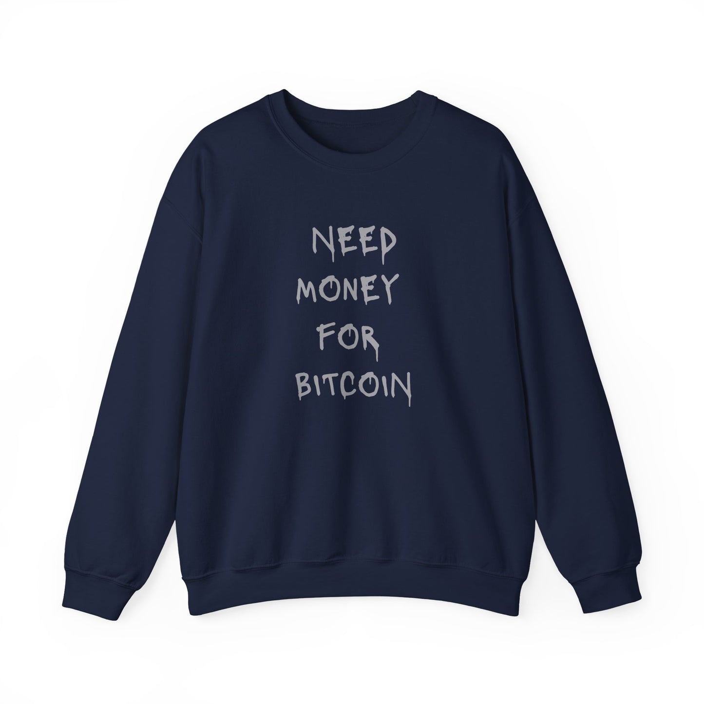 NEED BITCOIN Heavy Crewneck Sweatshirt