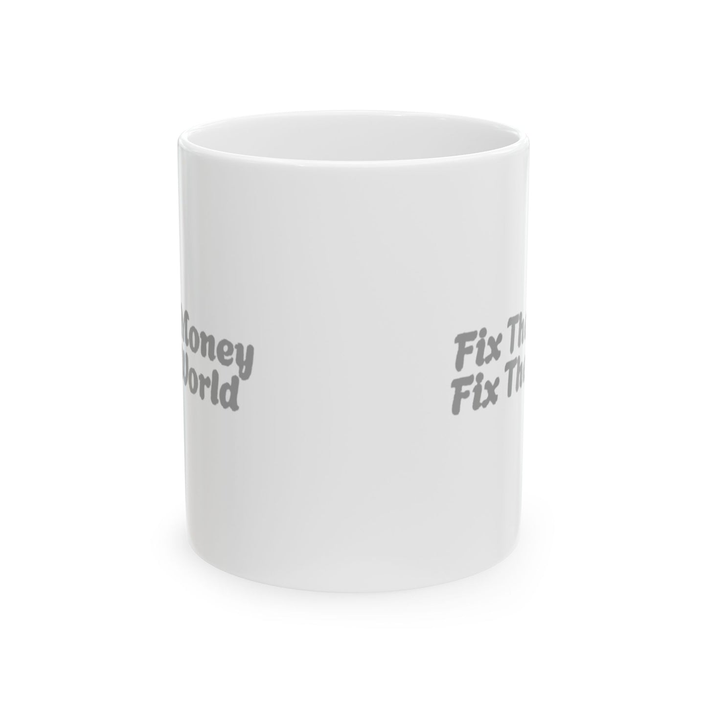 FIX THE MONEY MUG