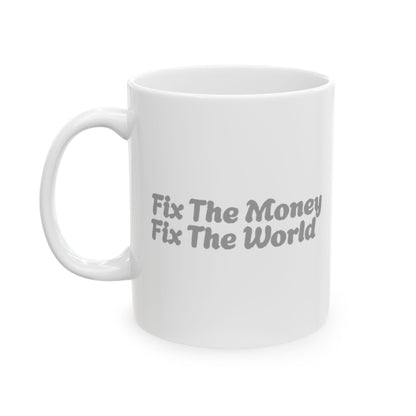 FIX THE MONEY MUG