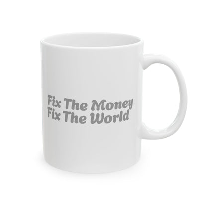 FIX THE MONEY MUG
